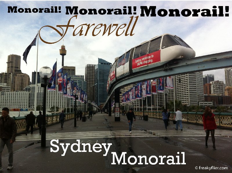 Monorail! Monorail! Monorail! Farewell Sydney Monorail