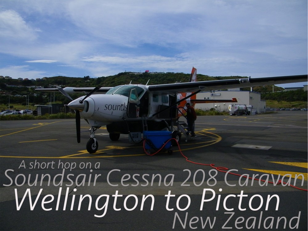 A short hop on Soundsair Cessna 208 Caravan - Wellington to Picton, New Zealand